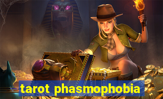 tarot phasmophobia